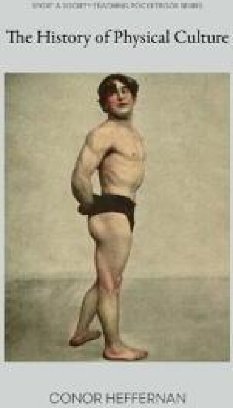 The History of Physical Culture