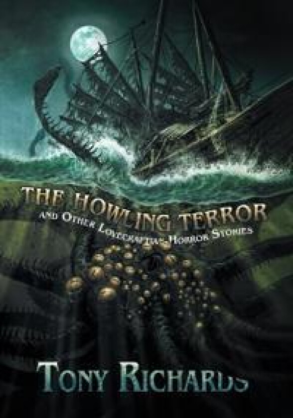 The Howling Terror and Other Lovecraftian Horror Stories