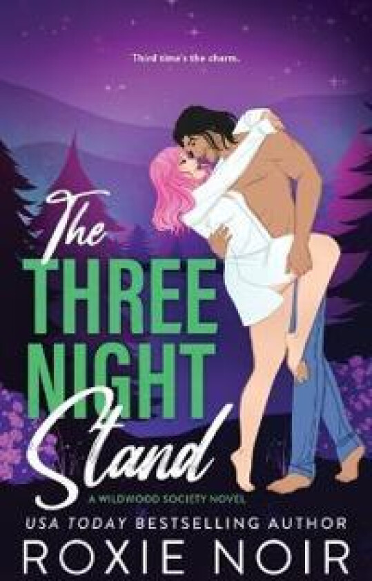 The Three Night Stand