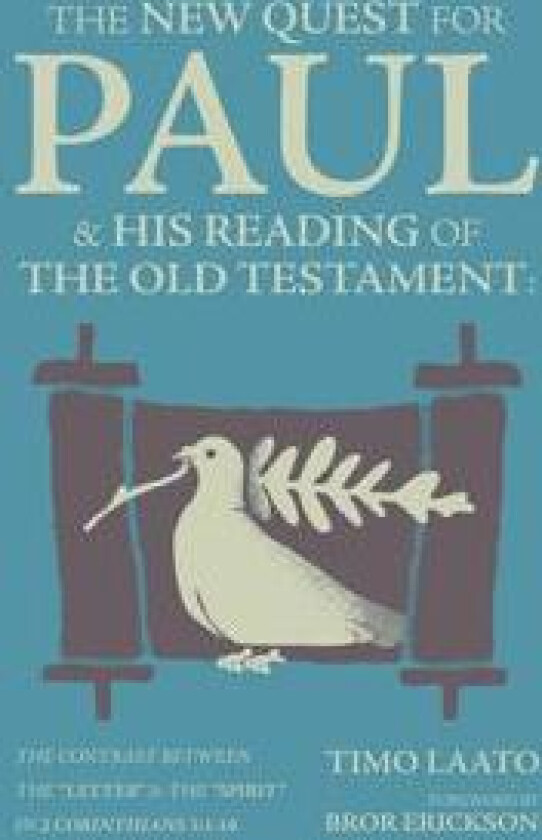 The New Quest for Paul & His Reading of the Old Testament