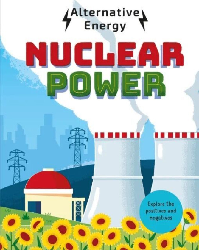 Alternative Energy: Nuclear Power av Louise Kay Stewart