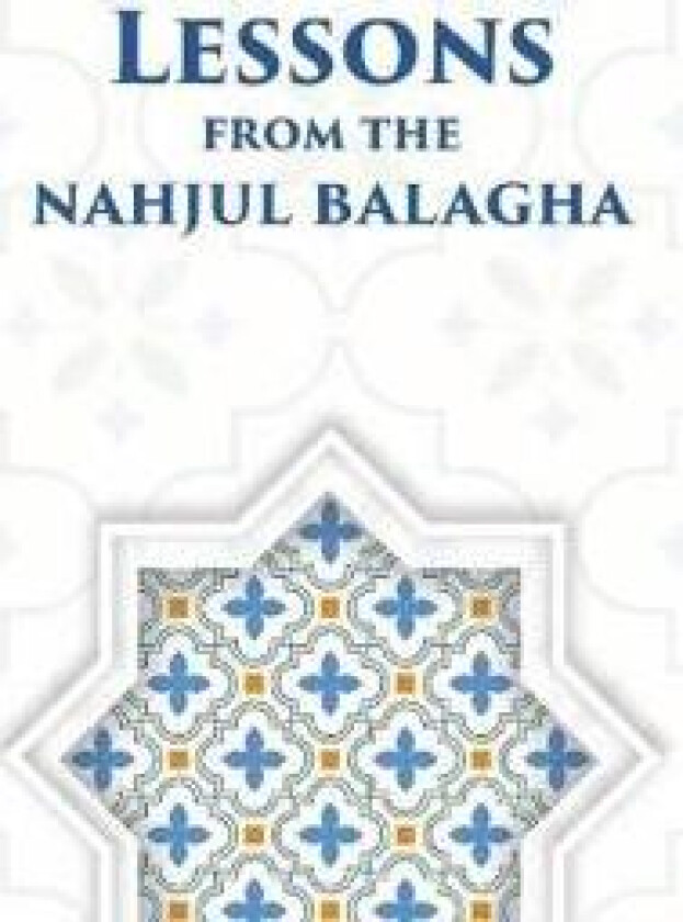 Lessons from the Nahjul Balagha