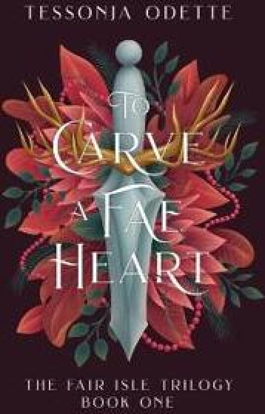 To Carve a Fae Heart