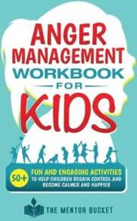 Anger Management Workbook for Kids