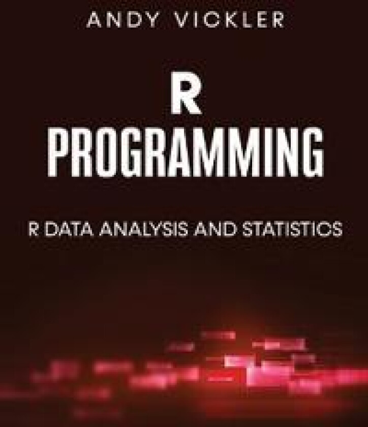 R Programming: R Data Analysis and Statistics