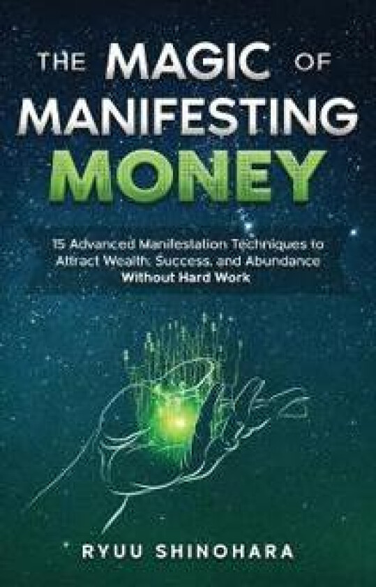 The Magic of Manifesting Money