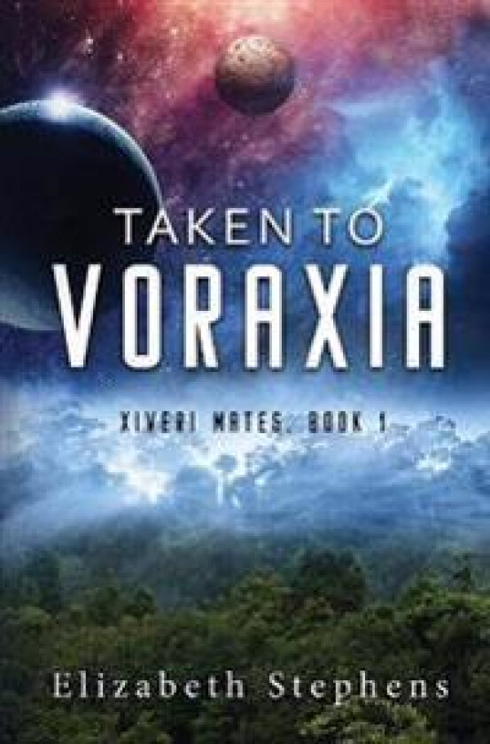 Taken to Voraxia