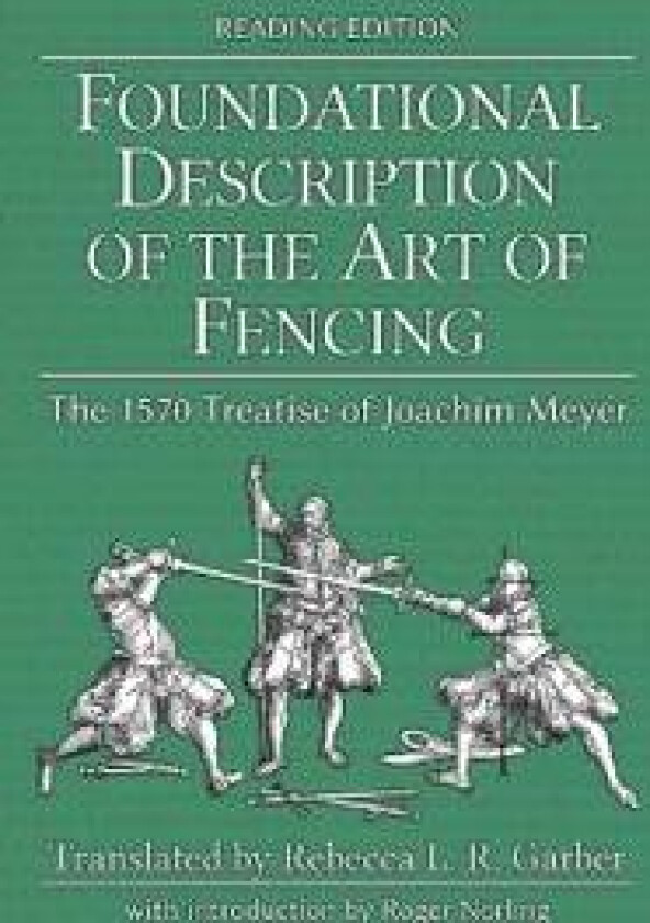 Foundational Description of the Art of Fencing