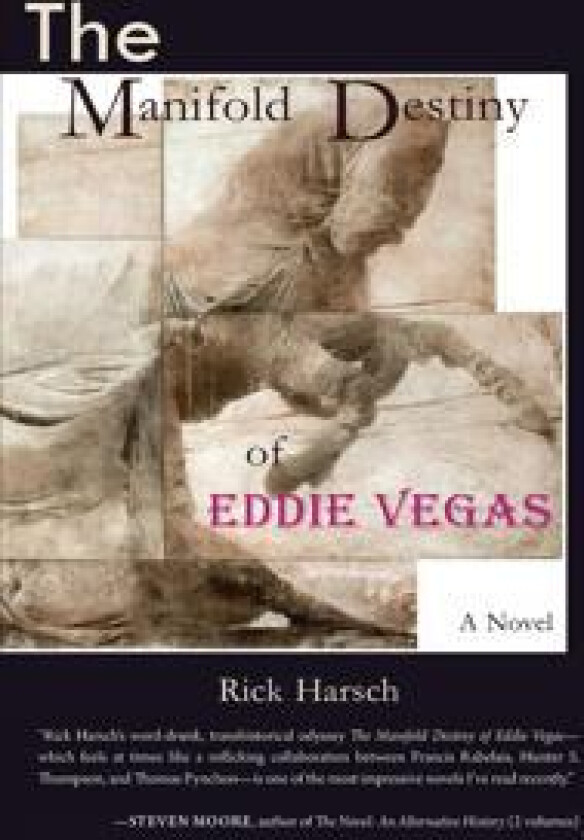 The Manifold Destiny of Eddie Vegas