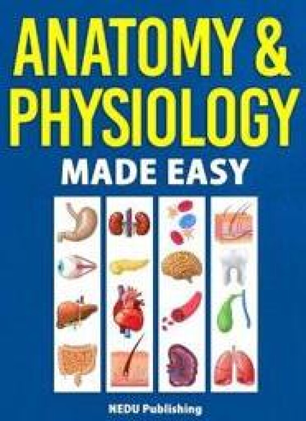 Anatomy & Physiology Made Easy