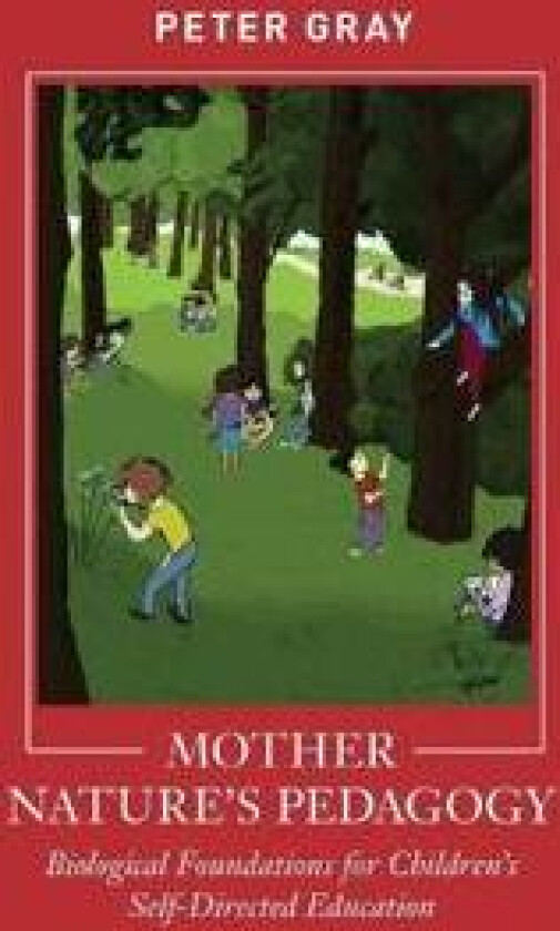 Mother Nature's Pedagogy