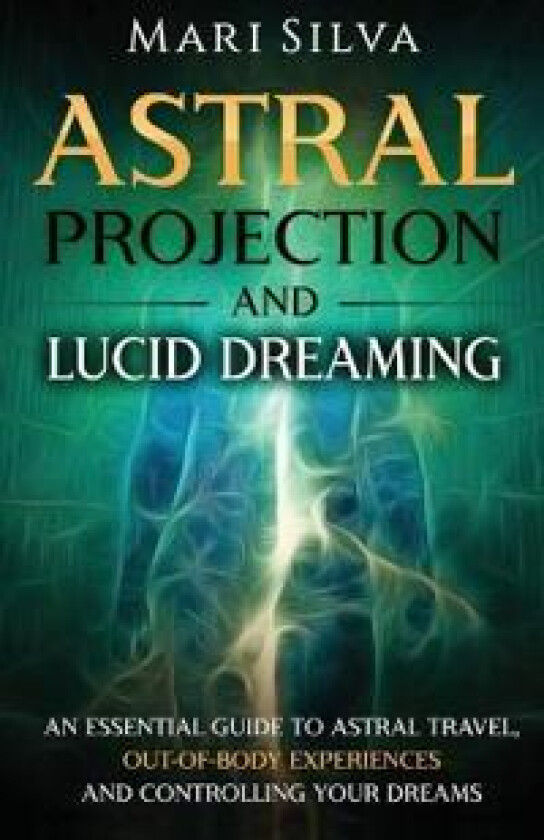 Astral Projection and Lucid Dreaming