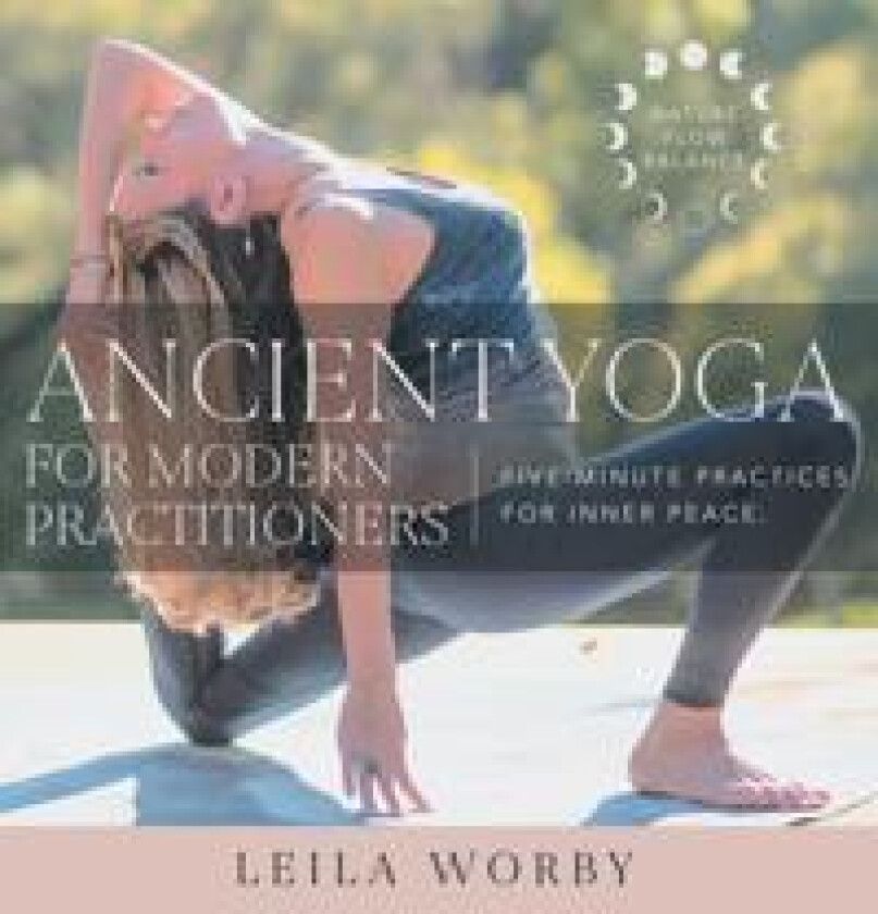 Ancient Yoga For Modern Practitioners