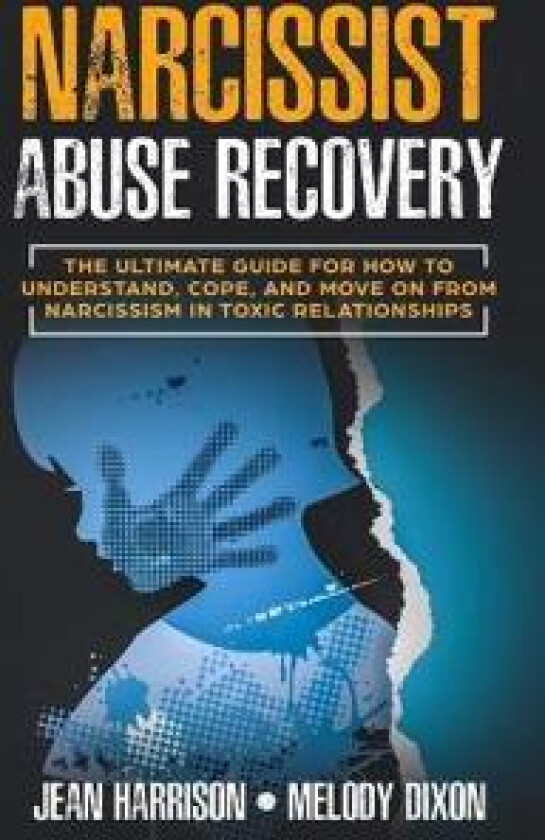 Narcissist Abuse Recovery