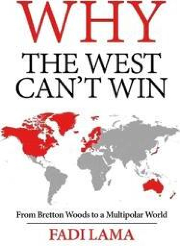 Why the West Can't Win