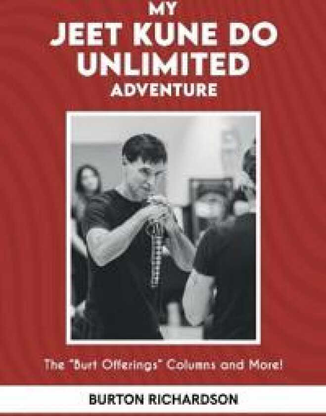 My Jeet Kune Do Unlimited Adventure