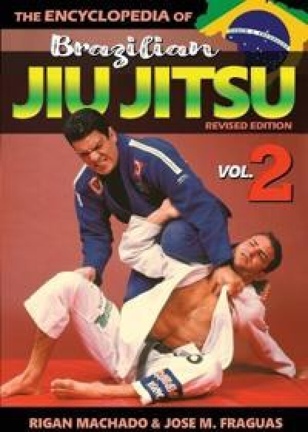 Encyclopedia of Brazilian Jiu Jitsu Volume 2