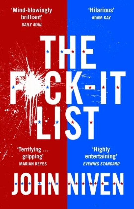 The F*ck-it List av John Niven