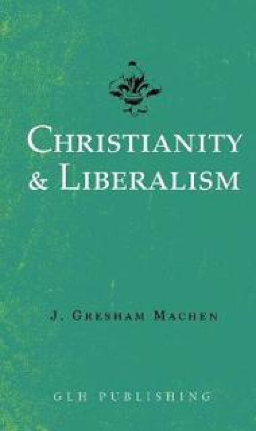 Christianity & Liberalism