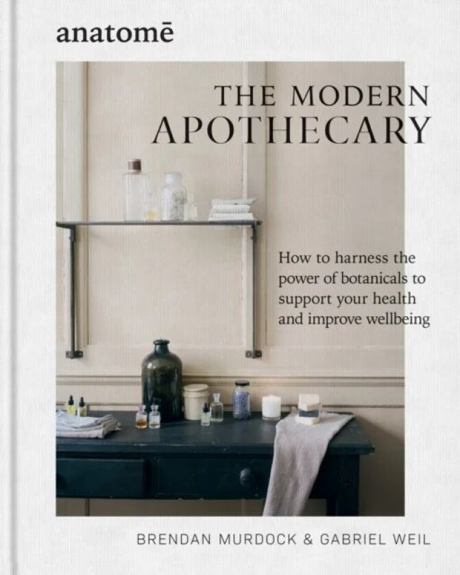 The Modern Apothecary av Brendan Murdock, Gabriel Weil