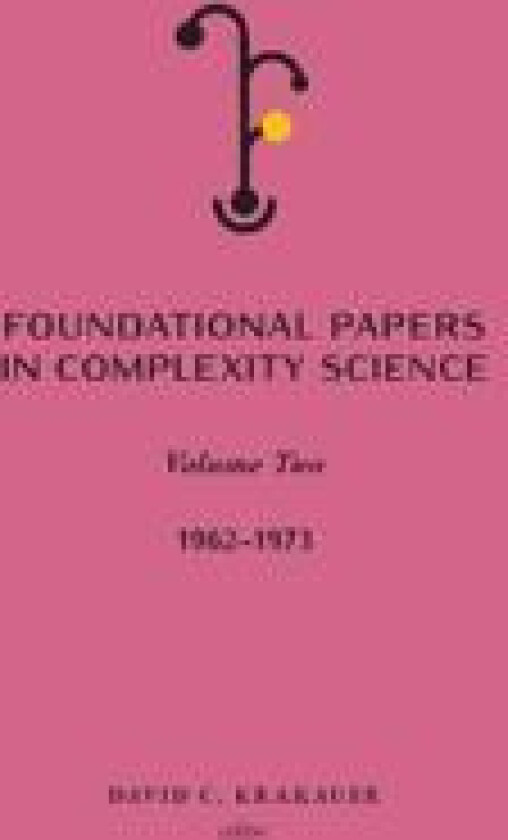 Foundational Papers in Complexity Science