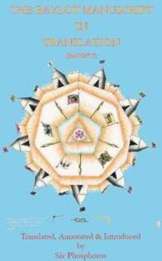 The Baylot Manuscript in Translation