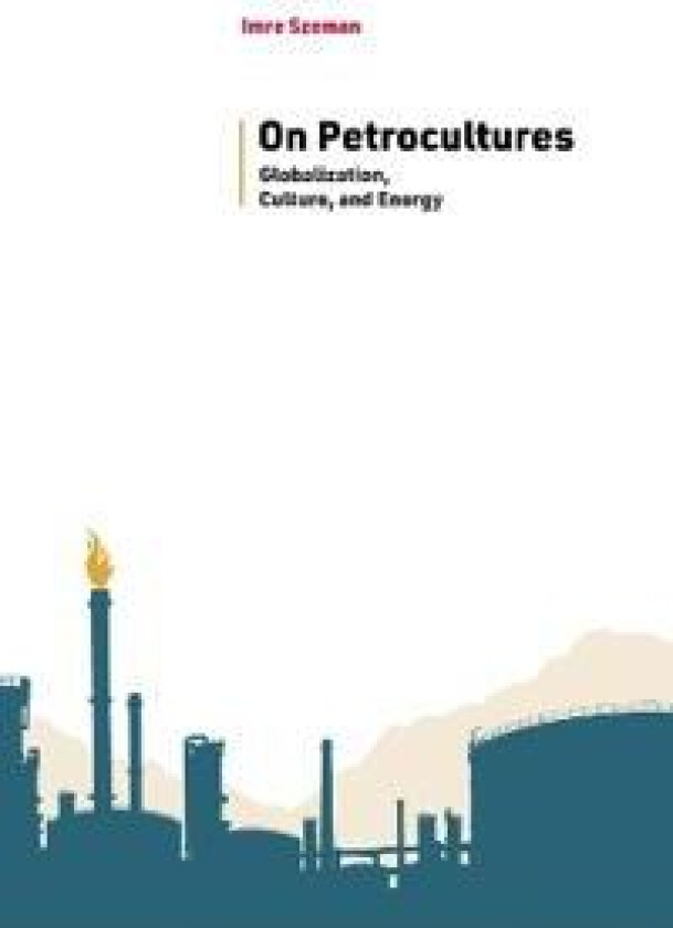 On Petrocultures