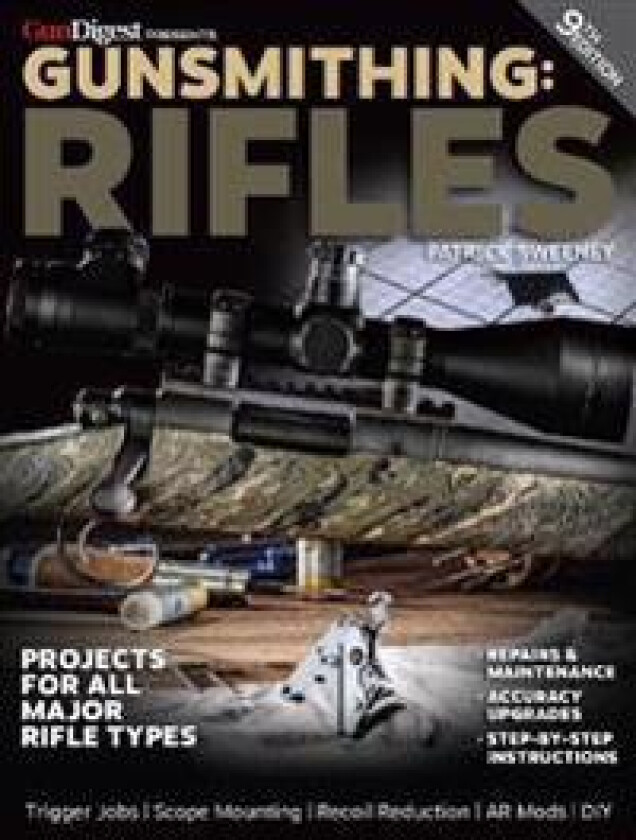 Gunsmithing: Rifles