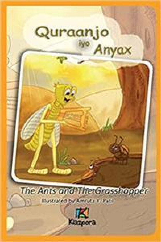 Quraanjo iyo Anyax - The Ants and The Grasshopper - Somali Children's Book