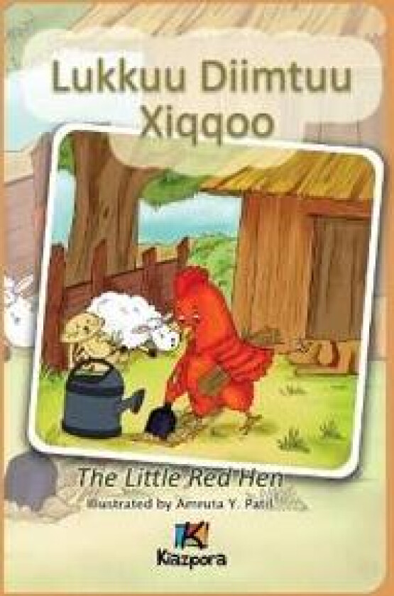 Lukkuu Diimtuu Xiqqoo - The little Red Hen - Afaan Oromo Children's Book