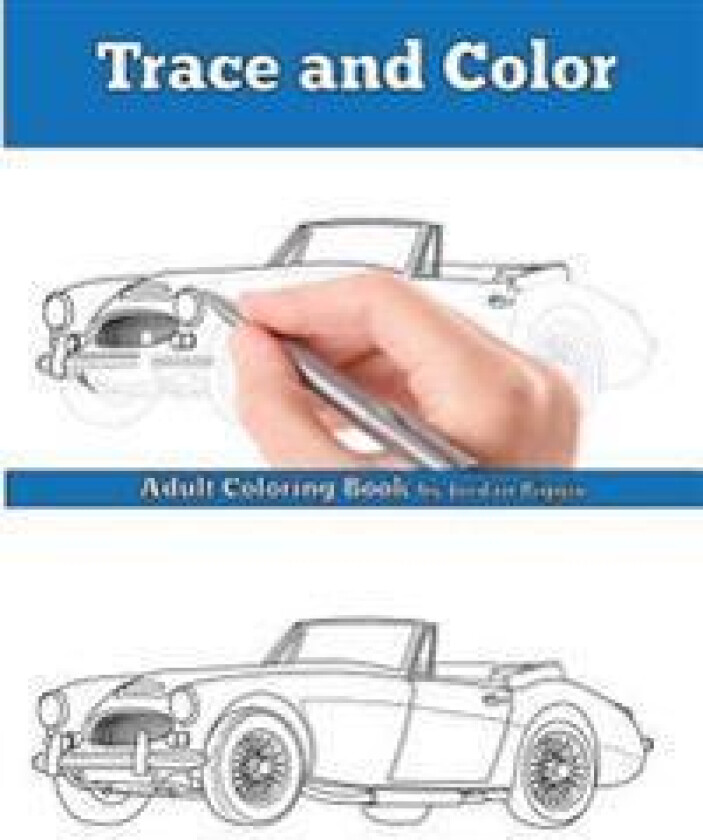 Trace and Color: Classic British Cars: Adult Activity Book