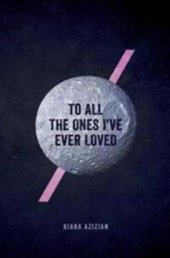 To All the Ones I've Ever Loved