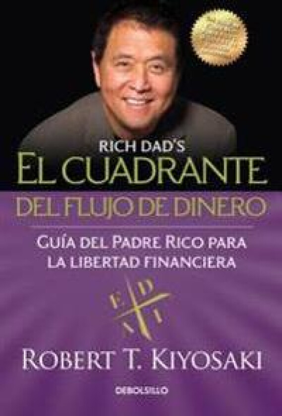 El Cuadrante del Flujo de Dinero / Rich Dad's Cashflow Quadrant