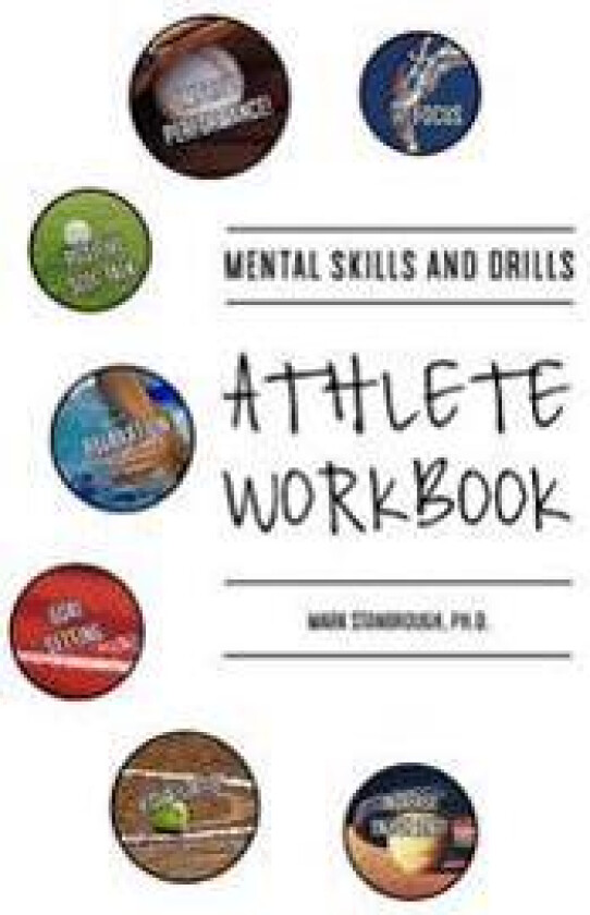 Mental Skills and Drills Athlete Workbook