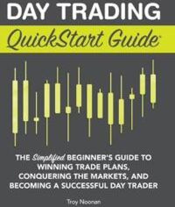 Day Trading QuickStart Guide