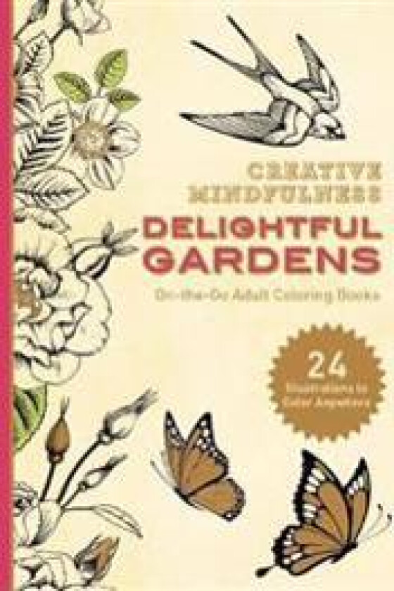 Creative Mindfulness: Delightful Gardens