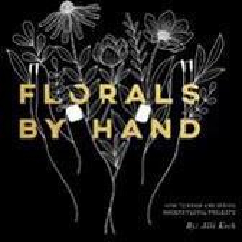 Florals by Hand