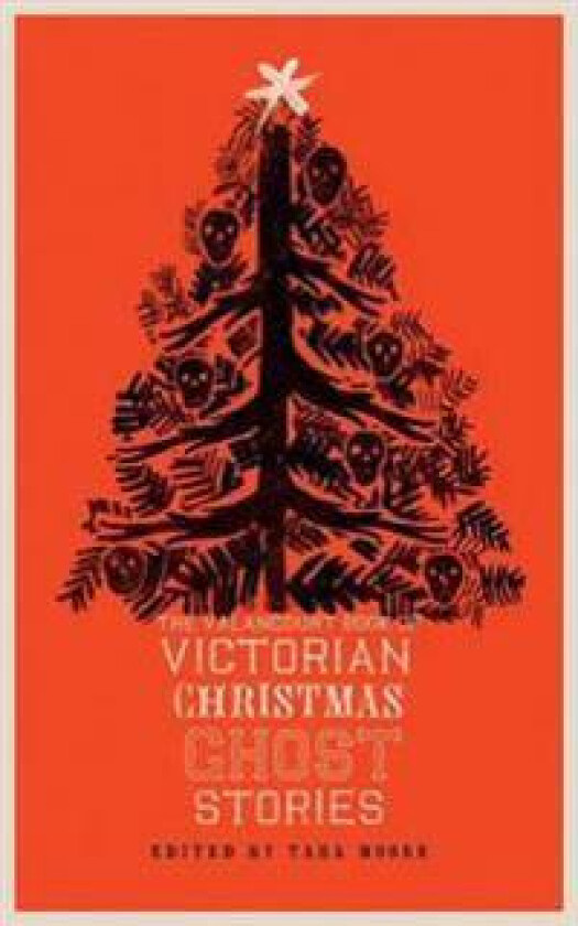 The Valancourt Book of Victorian Christmas Ghost Stories