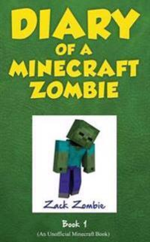 Diary of a Minecraft Zombie, Book 1