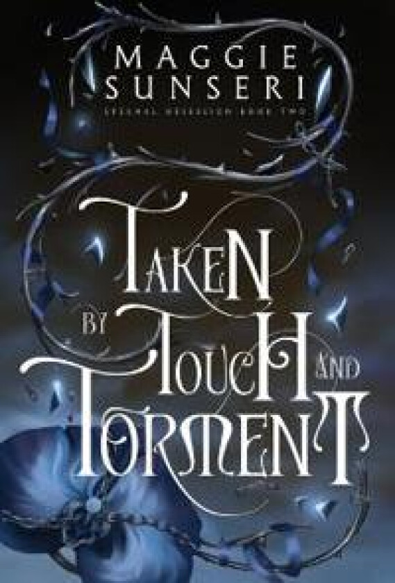 Taken by Touch and Torment