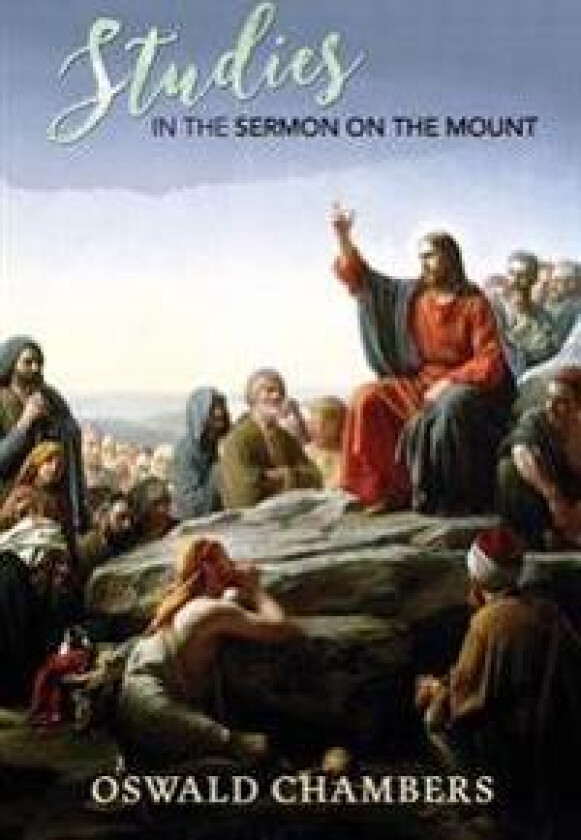 Studies in the Sermon on the Mount