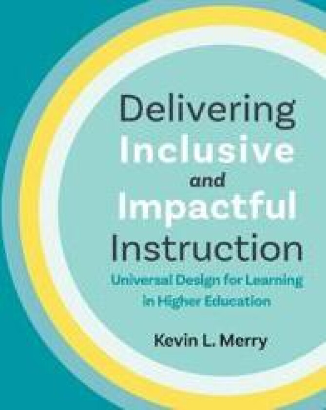 Delivering Inclusive and Impactful Instruction