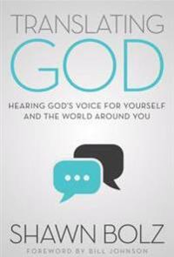 Translating God: Hearing God's Voice for Yourself and the World Around You