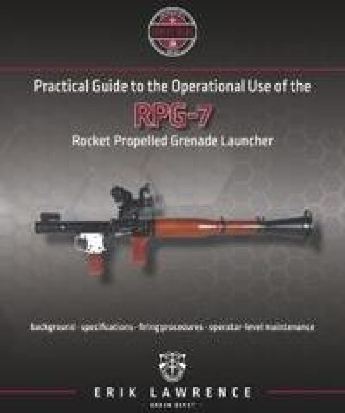 Practical Guide to the Operational Use of the RPG-7