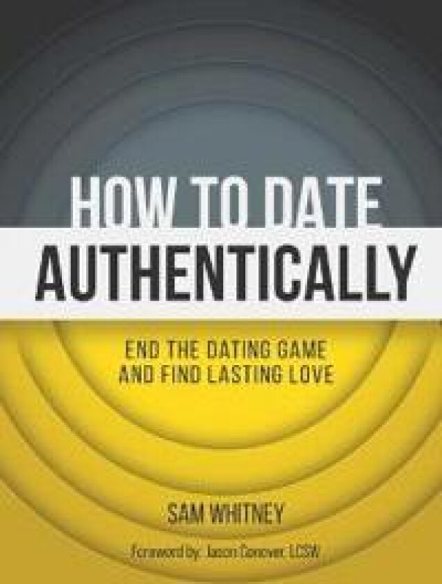 How to Date Authentically