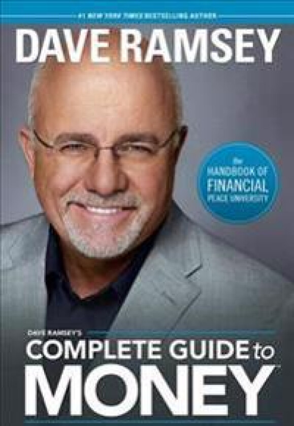 Dave Ramsey's Complete Guide to Money