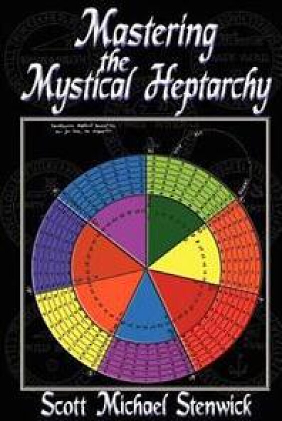 Mastering the Mystical Heptarchy