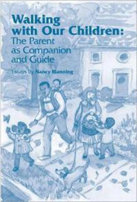 Walking with Our Children