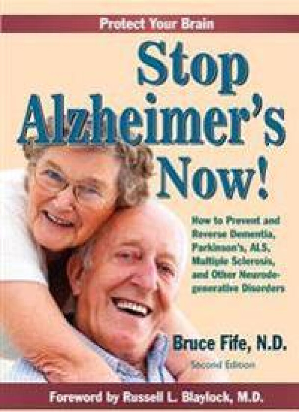 Stop Alzheimer's Now, Second Edition