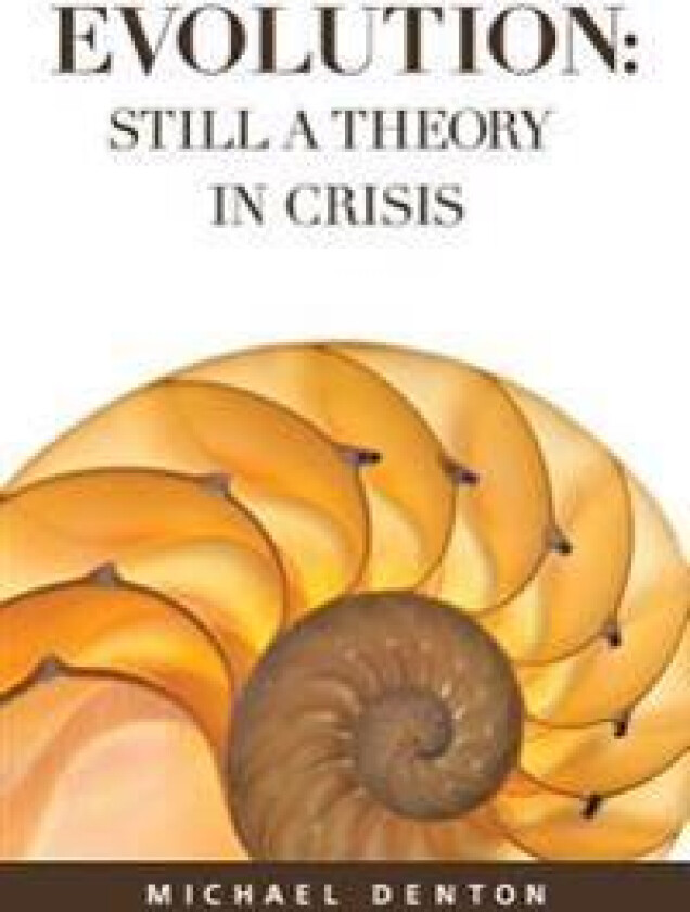 Evolution: Still a Theory in Crisis